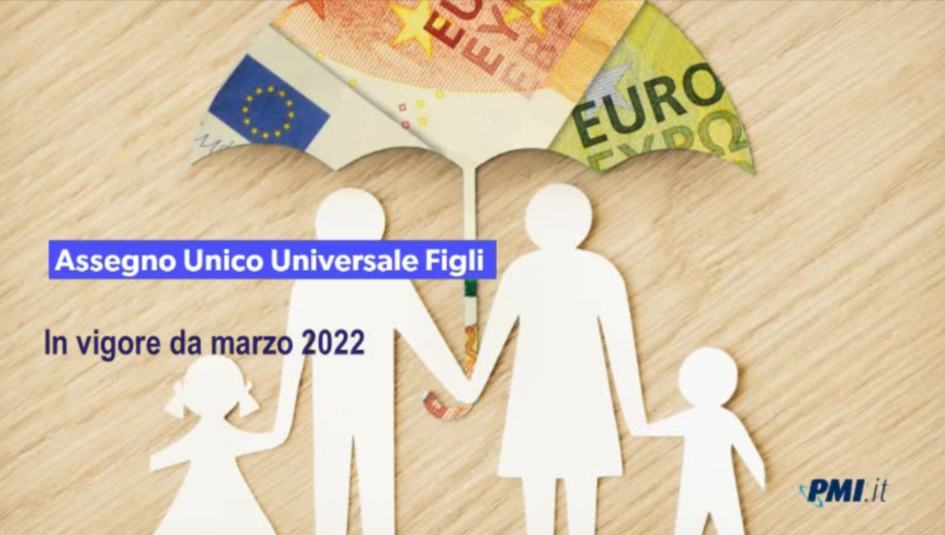 Assegno Unico Universale Figli A Carico: Guida Completa - PMI.it