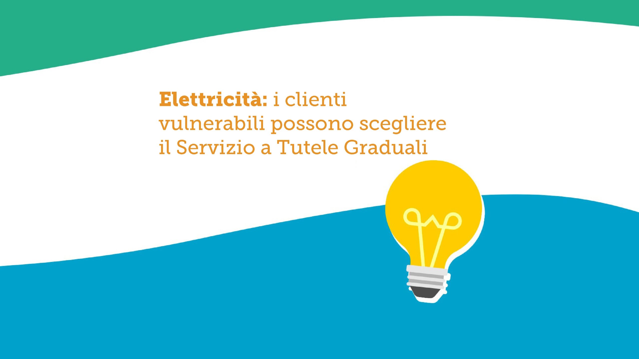 Risparmio in Bolletta Luce: nuovo servizio tutelato per i clienti vulnerabili